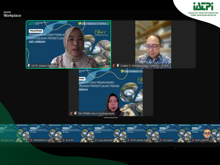 IATPI Sukses Menyelenggarakan Pelatihan “Pengenalan dan Pemahaman Penyusunan Persetujuan Teknis Air Limbah” Sesi 1