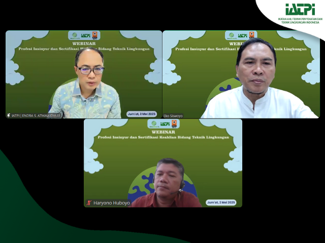 Kolaborasi IATPI, Bakerma TL, dan BKTL-PII: Profesi Insinyur dan Sertifikasi Keahlian Bidang Teknik Lingkungan